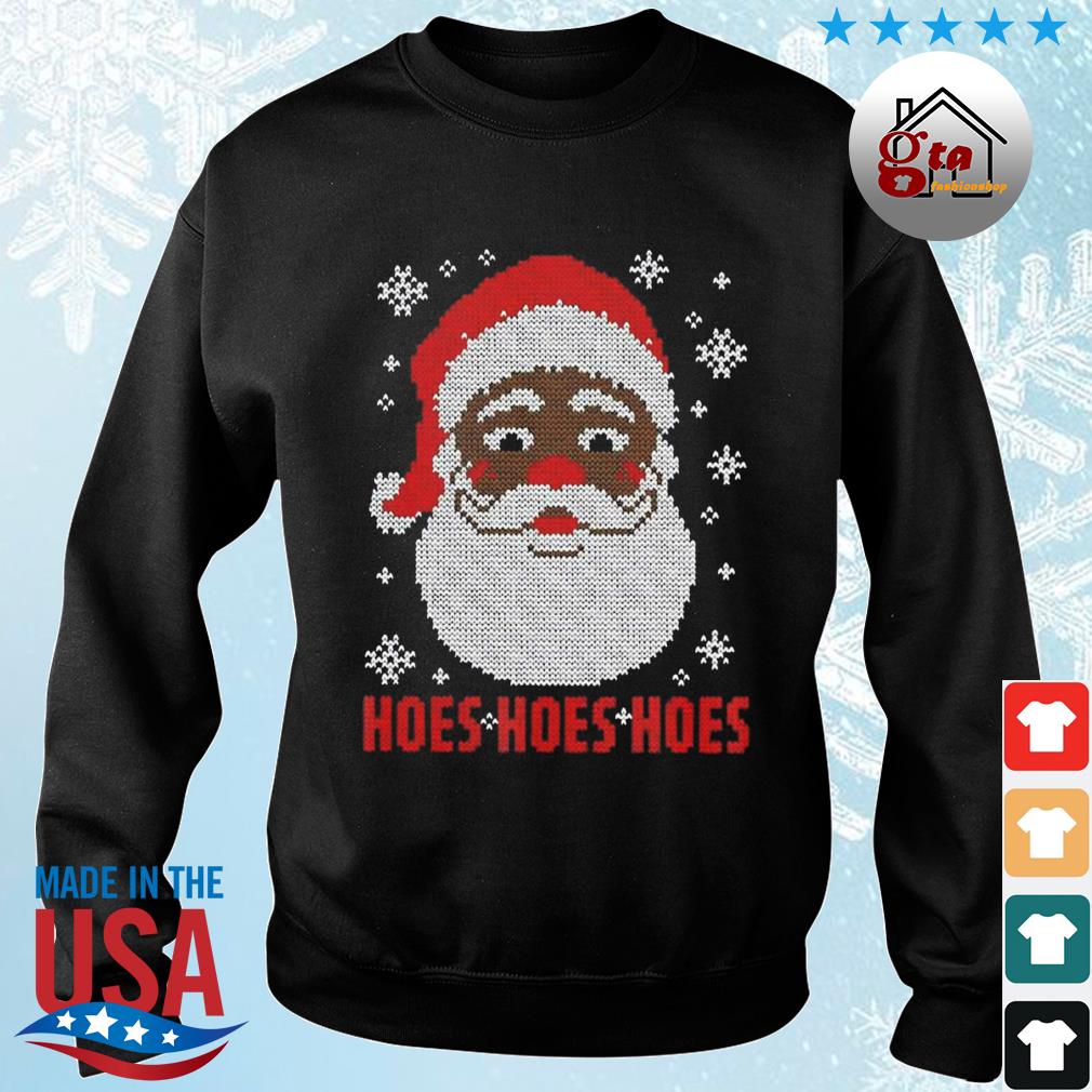 Christmas Black Santa Hoes Hoes Hoes Christmas 2022 Sweater