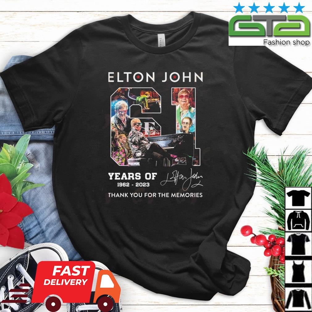 Elton John 61 Years Of 1962 – 2023 Thank You For The Memories Signatures Shirt
