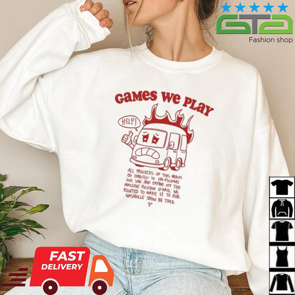 Games We Play Shirt
