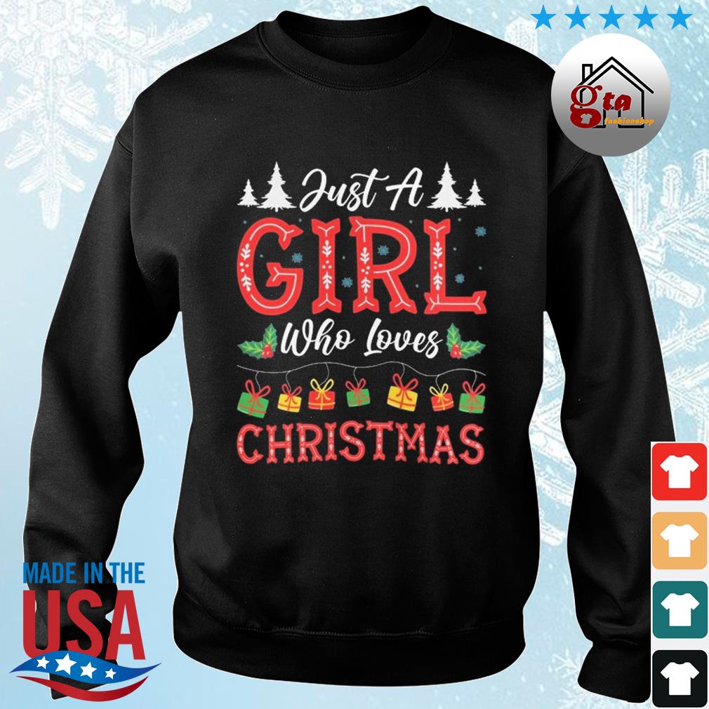 Just A Girl Who Loves Christmas 2022 Sweatshirt