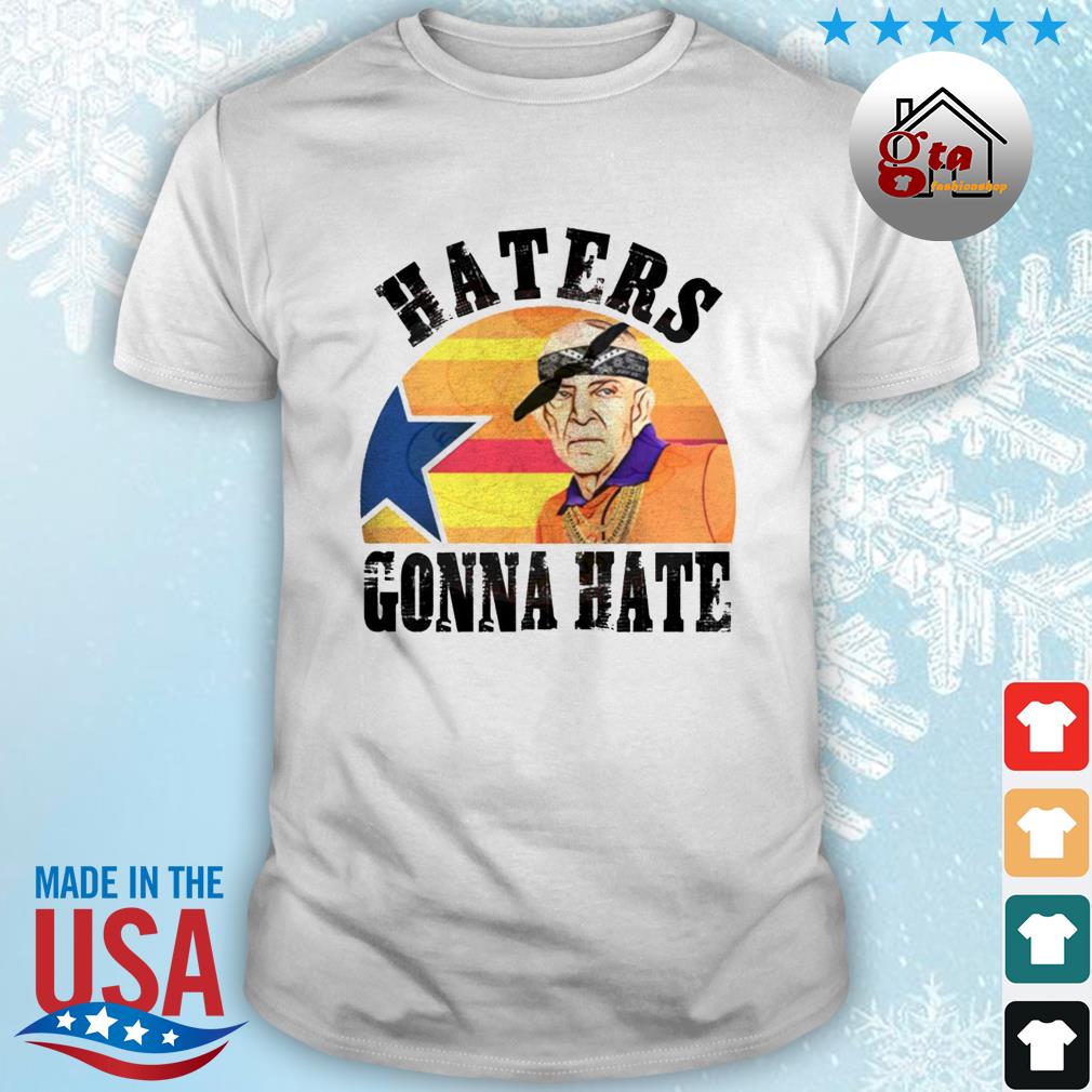 Houston Astros Mattress Mack Haters Gonna Hate vintage shirt, hoodie,  sweater, long sleeve and tank top