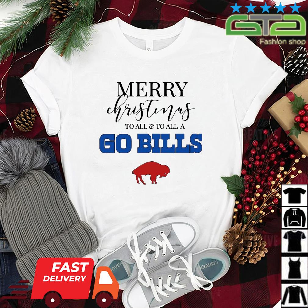 Merry Christmas To All And To All A Go Bills Buffalo Bills Sweater, hoodie,  sweater, long sleeve and tank top