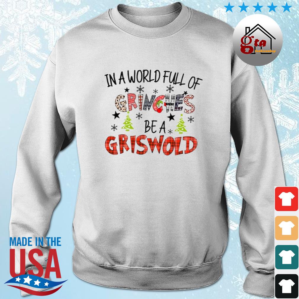 Merry Grinchmas In A World Full Of Grinches Be A Griswold 2022 Sweater