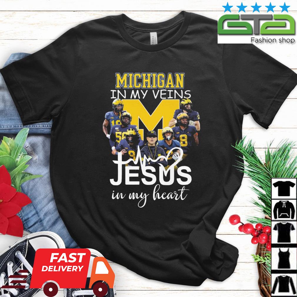 Michigan Wolverines In My Veins Jesus In My Heart shirt