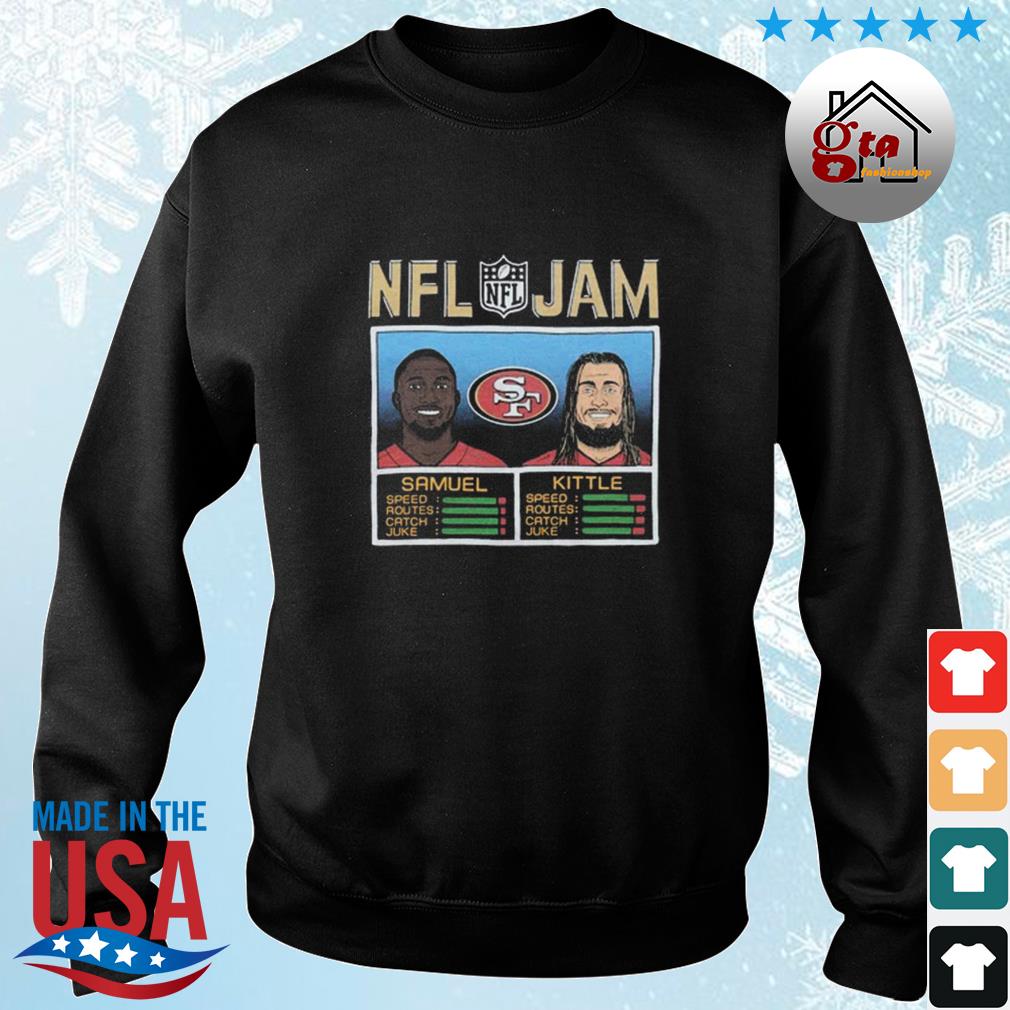 NFL Jam San Francisco 49ers Samuel and Kittle shirt, hoodie, sweater and  v-neck t-shirt