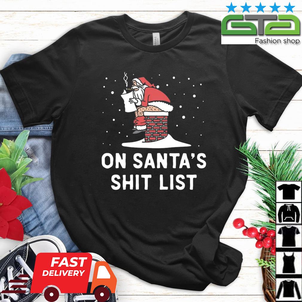 On Santa's Shit List Christmas Sweater
