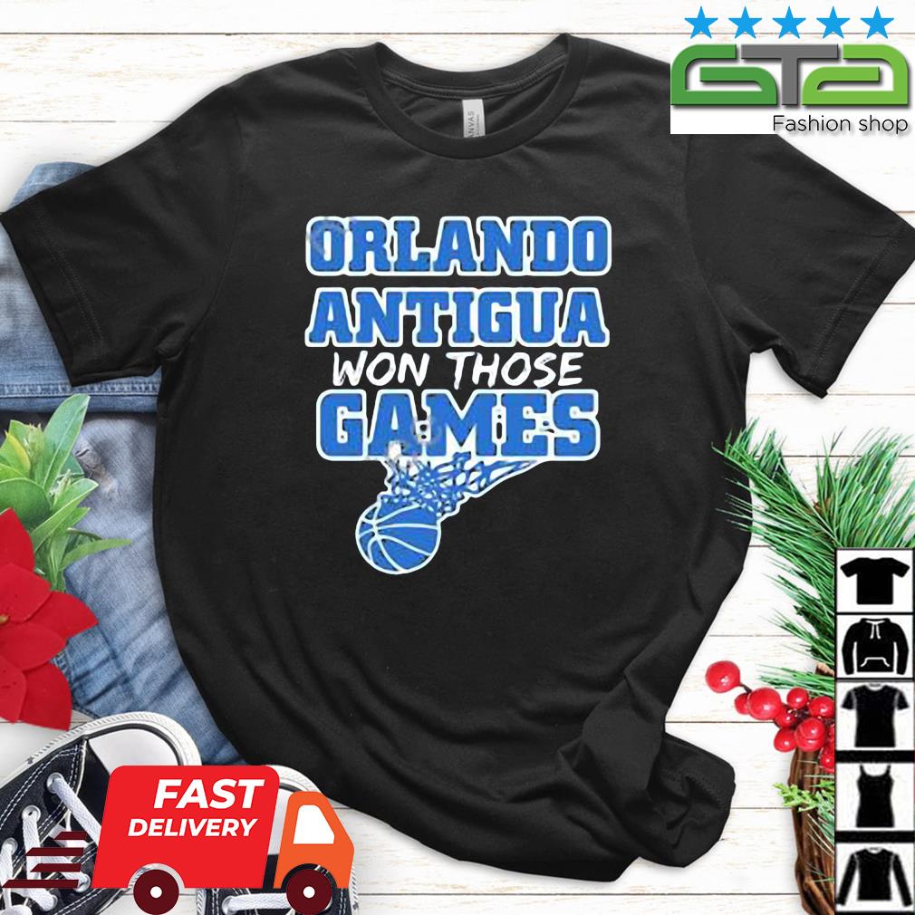 Orlando Antigua Won Those Games Basketball Shirt