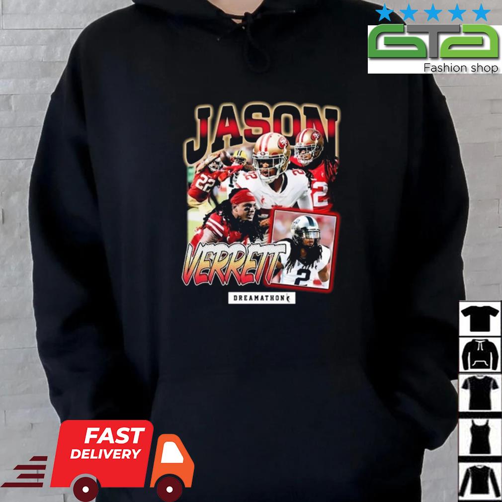 San Francisco 49ers Jason Verrett Black Dreamathon Shirt, hoodie