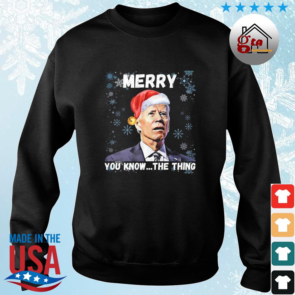 Santa Joe Biden Happy Holidays Merry You Know The Thing Christmas 2022 Sweater