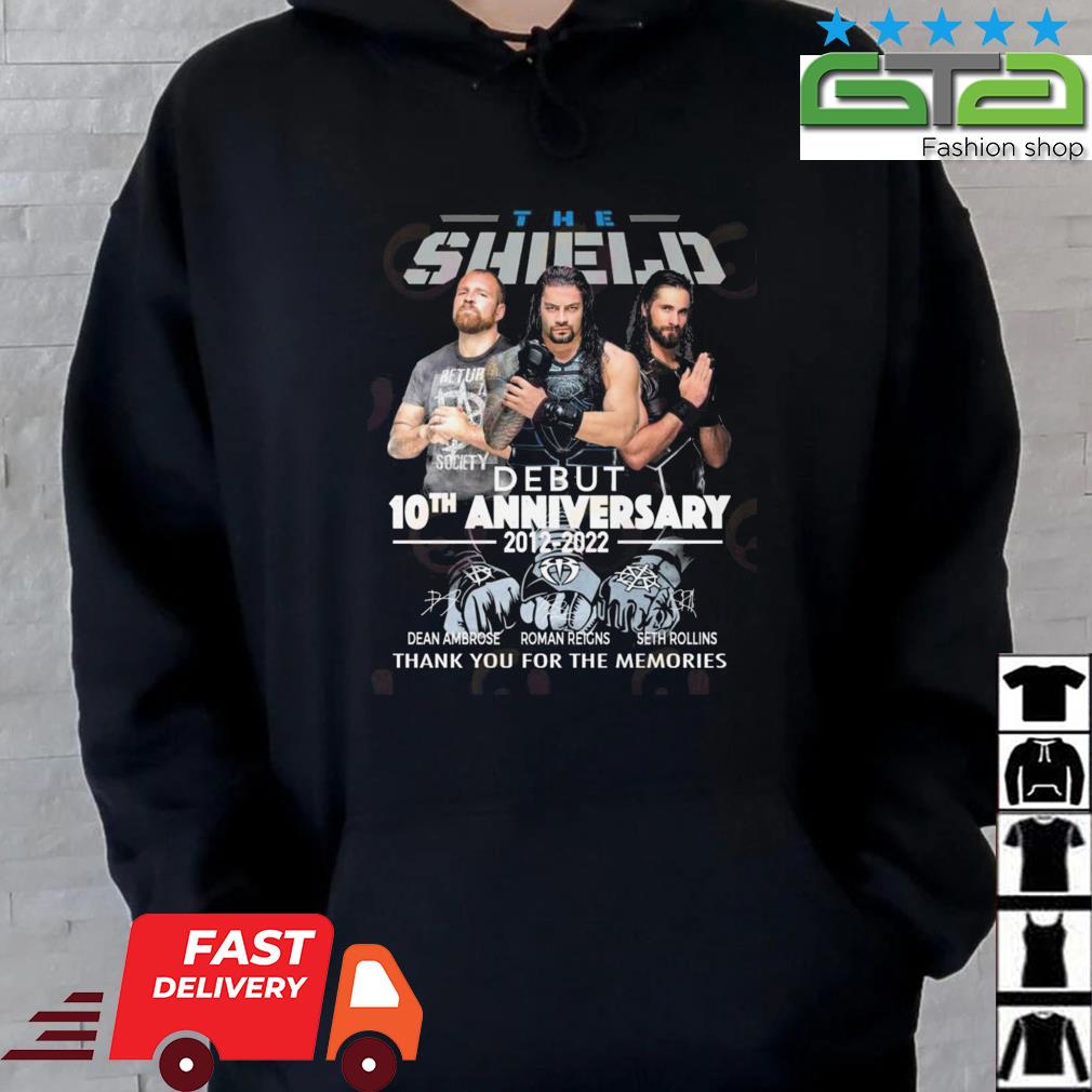 The Shield Debut 10th Anniversary 2012 – 2022 Thank You For The Memories Signatures Shirt Hoodie