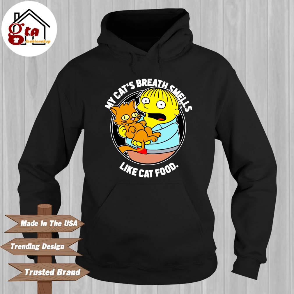 The Simpsons Ralph My Cats Breath Smells Like Cat Food Shirt Hoodie
