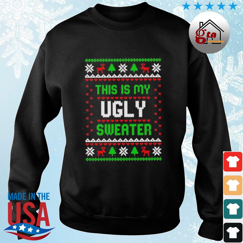 This Is My Ugly Sweater Christmas 2022 Sweater