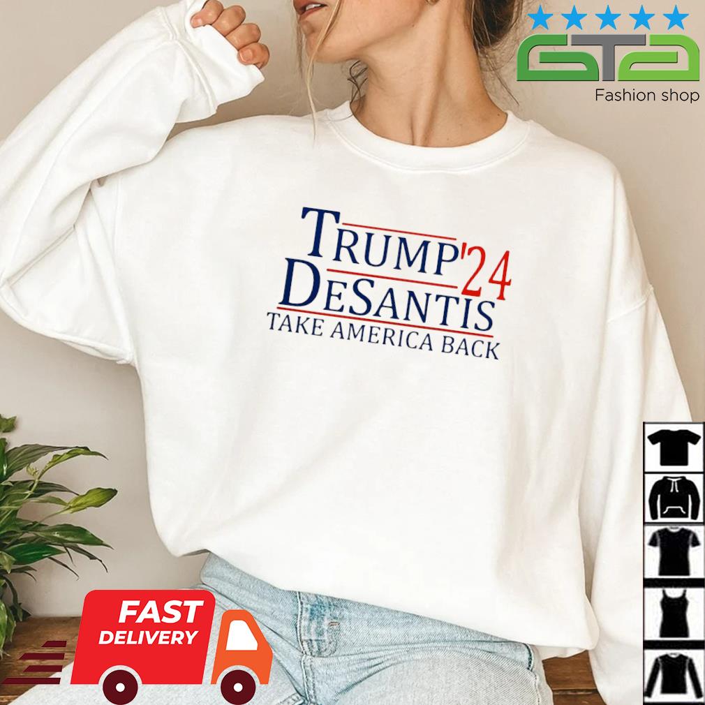 Trump '24 Desantis Take America Back Shirt