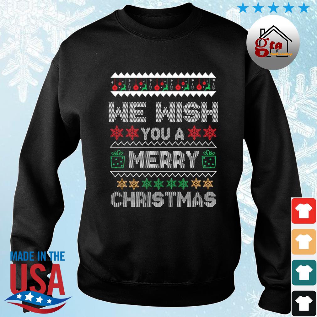 We Wish You A Merry Christmas Ugly Christmas 2022 Sweater