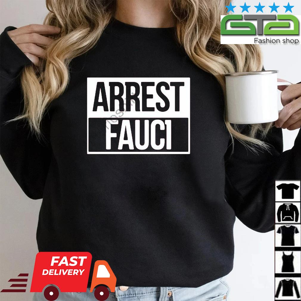Arrest Fauci Shirt