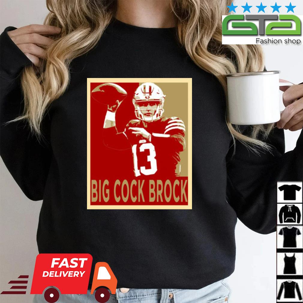 Brock Purdy Curb Big Cock Brock Football Fan v8 T Shirt