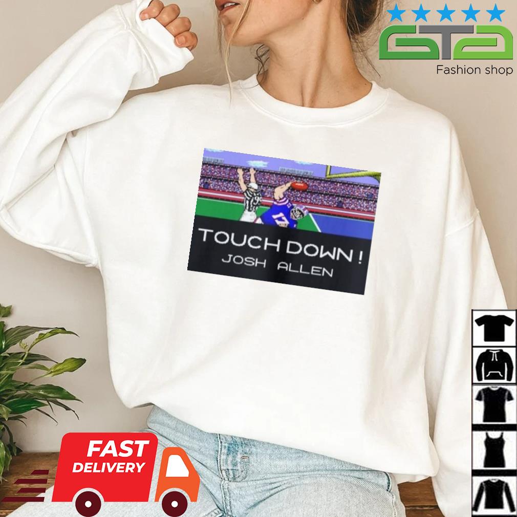 Buffalo Bills Touchdown Josh Allen Shirt, hoodie, sweater, long sleeve and  tank top