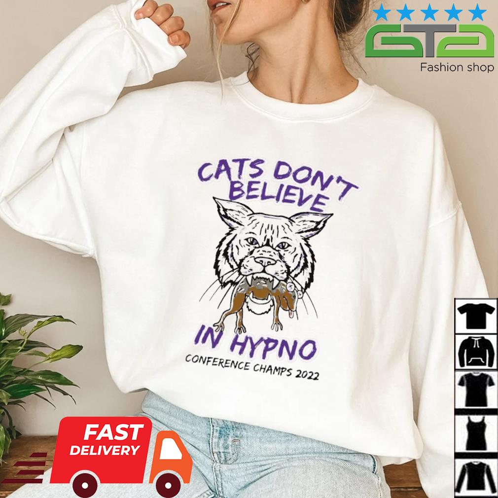 Cats Don't Believe In Hypno Conference Champs 2022 Shirt