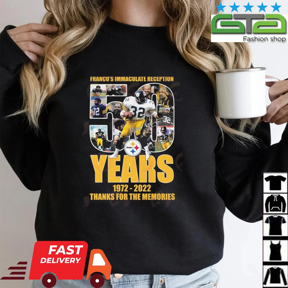 Franco's Immaculate Reception 50 Years Of 1972 – 2022 Thanks For The Memories Signature SHirt