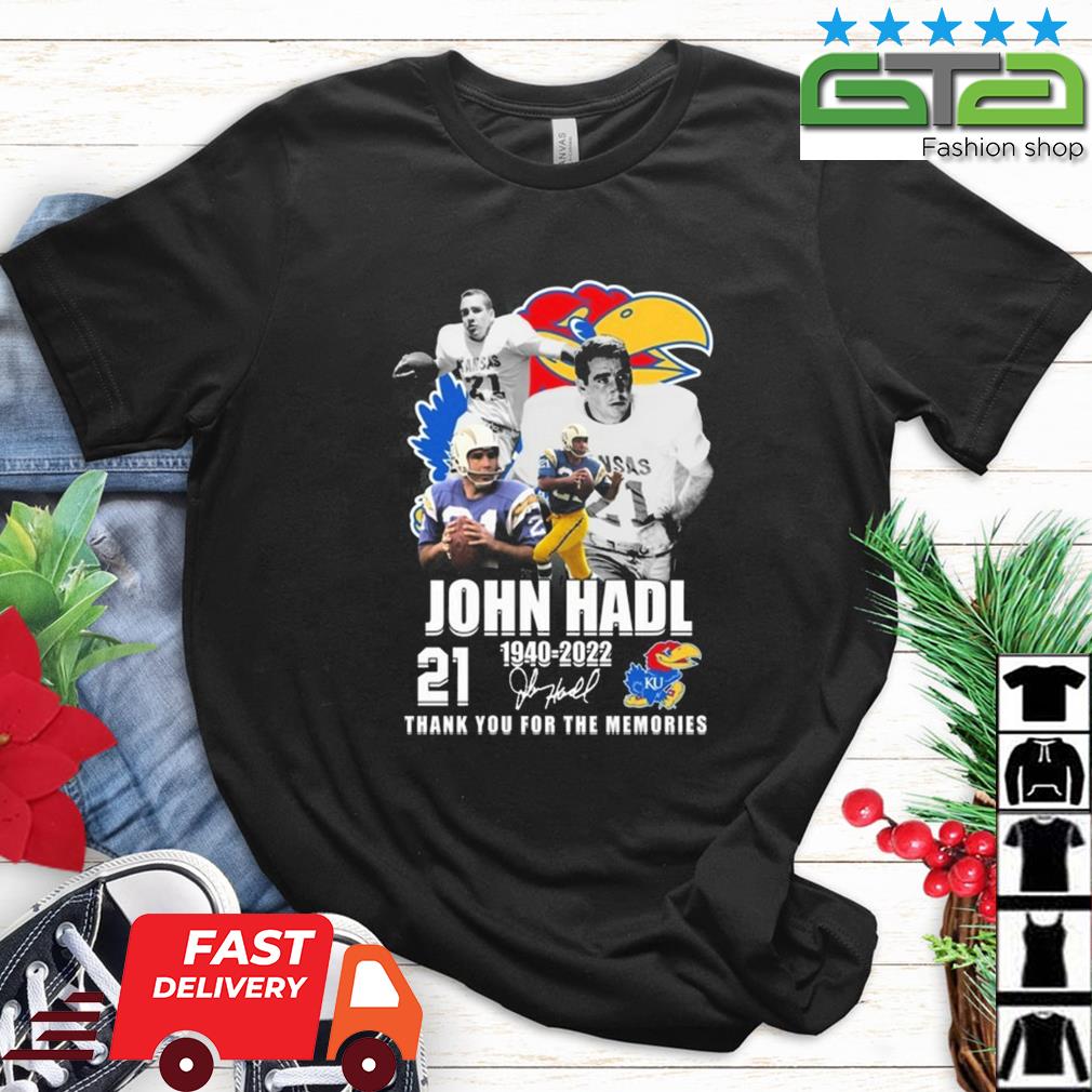 Greatest Of All Time John Hadl 1940 – 2022 Signature Thank You Shirt