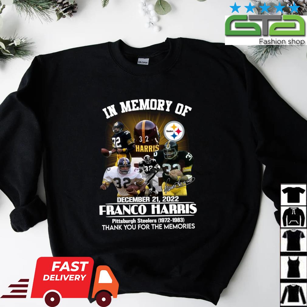 Pittsburgh steelers in memory of franco harris thank you for the memories  signature shirt, hoodie, longsleeve tee, sweater