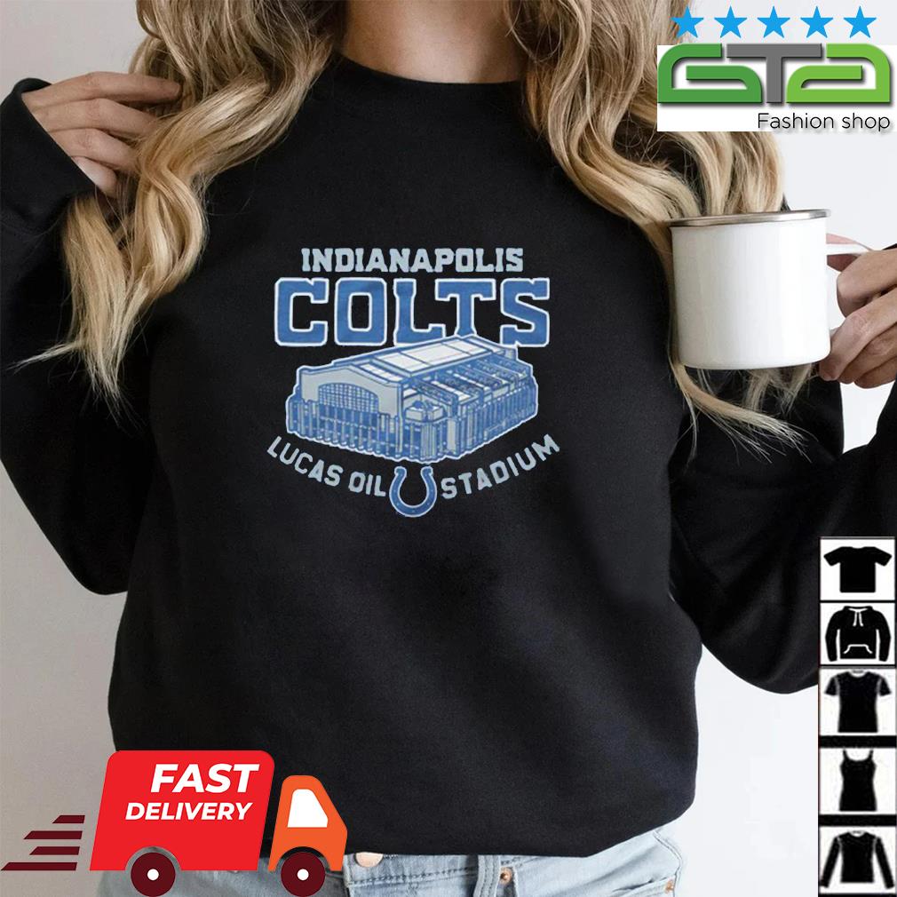 Indianapolis Colts Lucas Oil Stadium Shirt, hoodie, sweater, long sleeve  and tank top