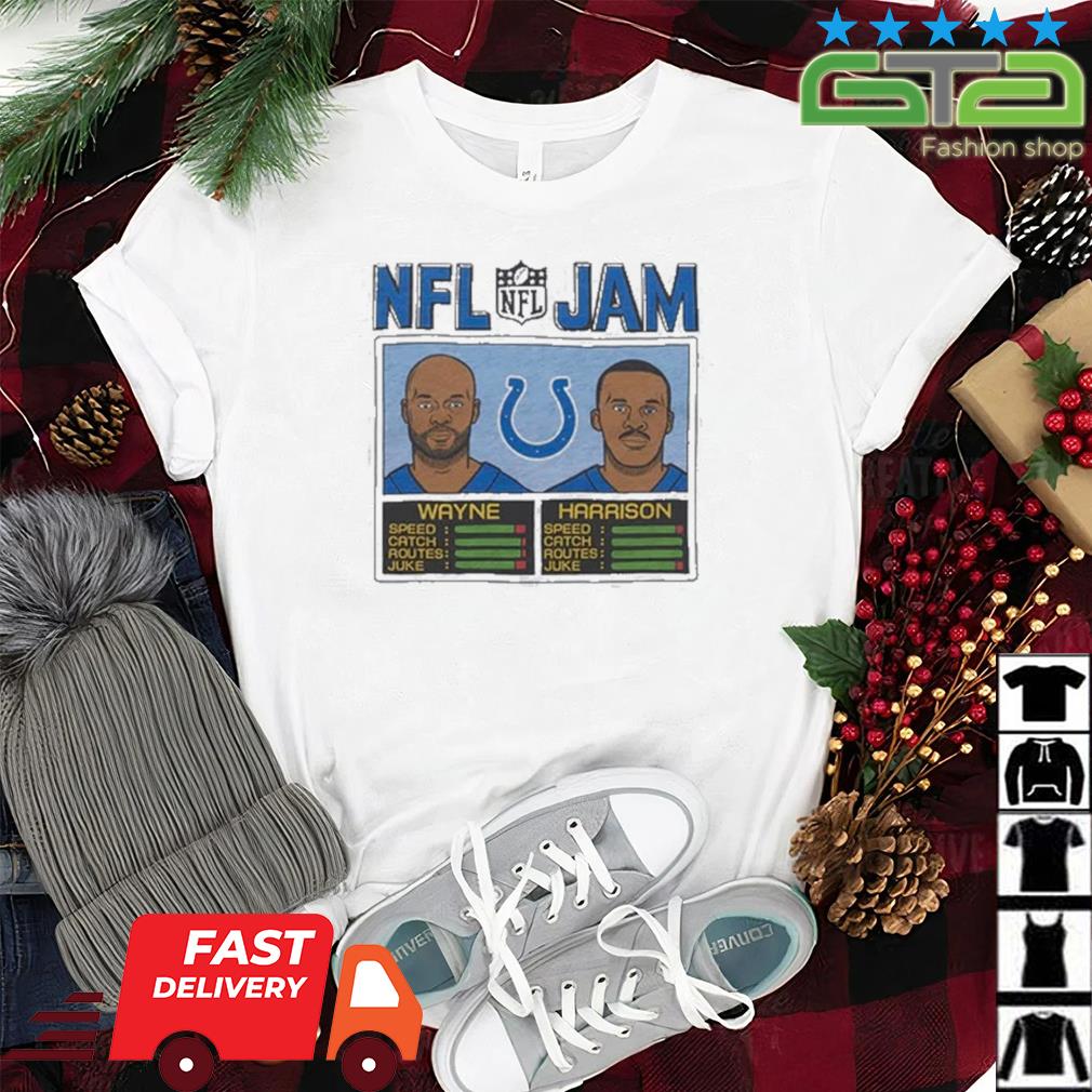 Indianapolis Colts NFL Jam Colts Wayne And Harrison Shirt Shirt