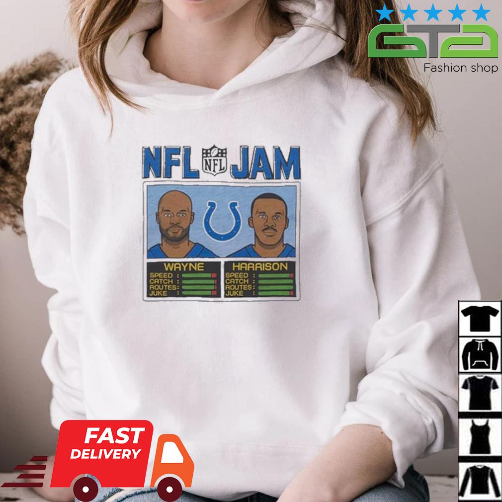 Indianapolis Colts NFL Jam Colts Wayne And Harrison Shirt hoodie