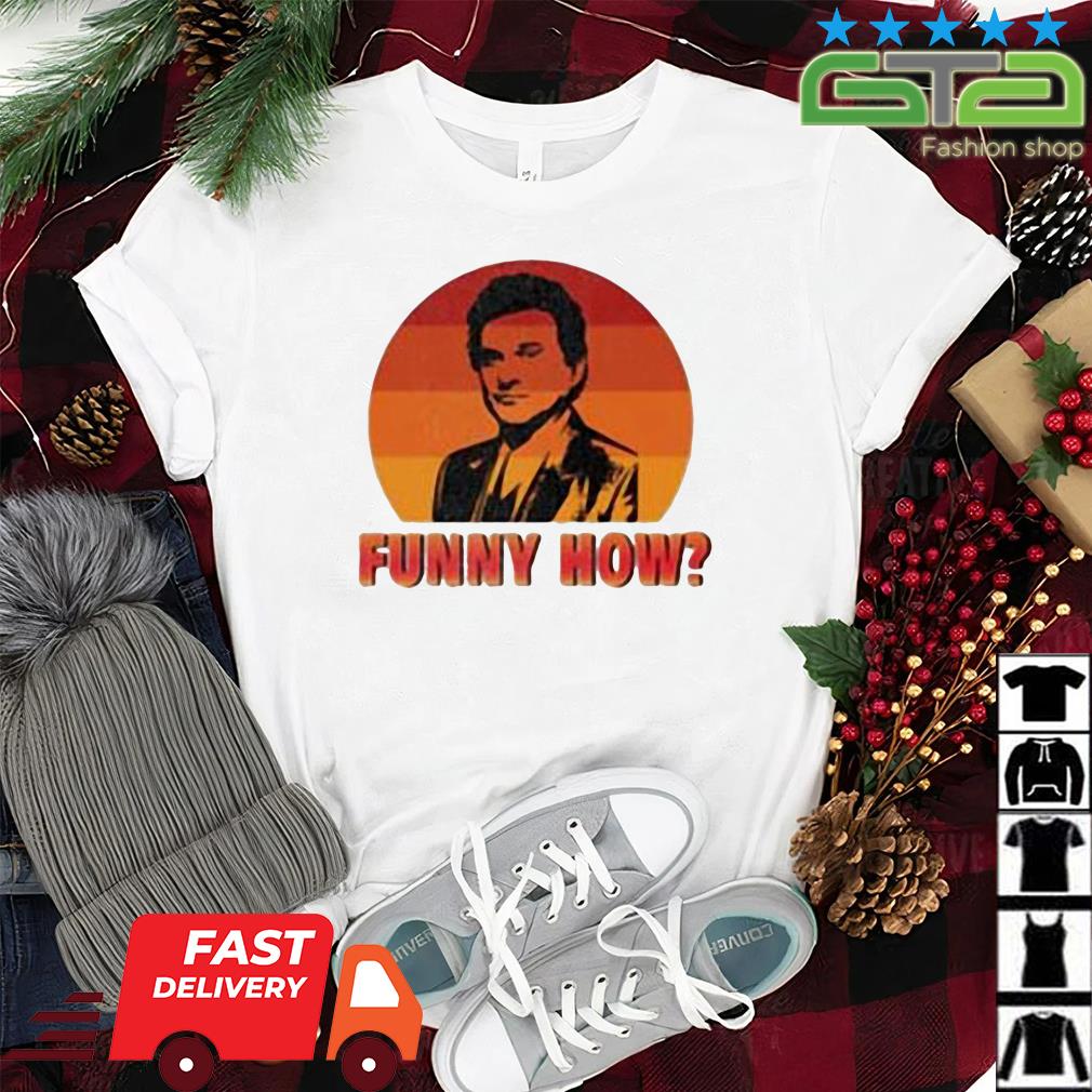 Kith Goodfellas Funny How Vintage Shirt, hoodie, sweater, long sleeve and  tank top