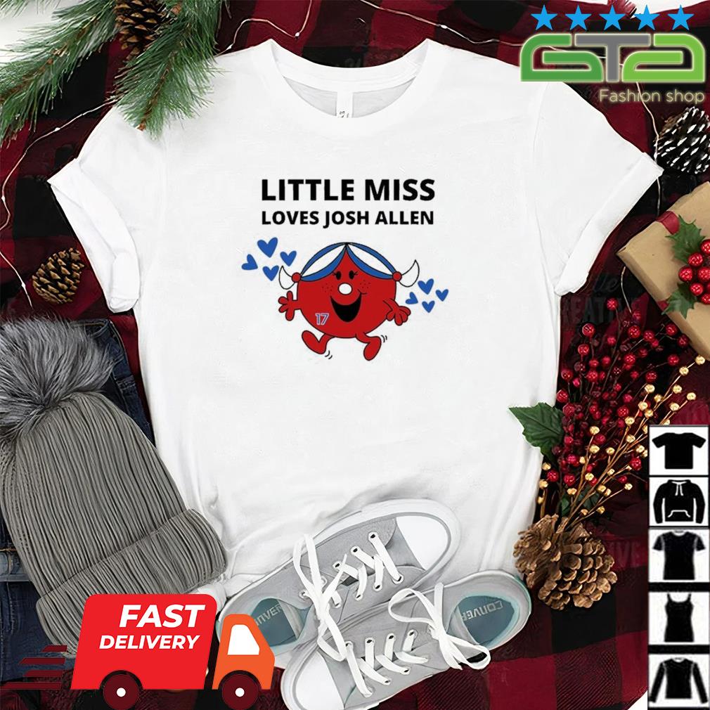 Little Miss Loves Josh Allen Shirt - Best Seller Shirts Design In Usa