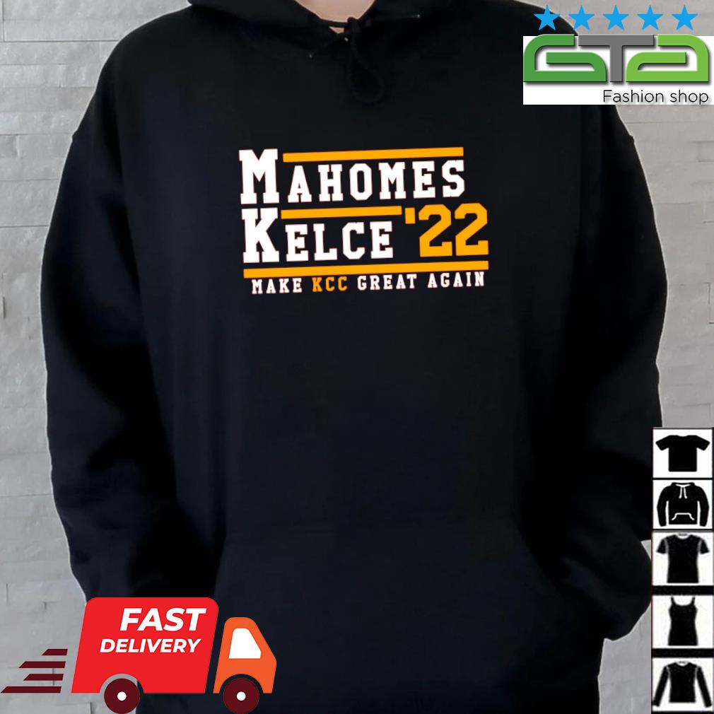 Mahomes Kelce 22 Making Kansas City Great Again Shirt - Peanutstee