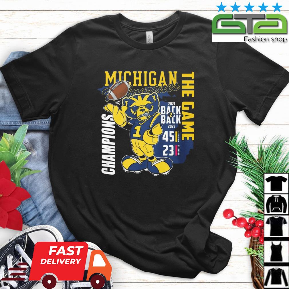 Michigan Wolverines Champions The Game 2021-2022 Back 2 Back 45-23 Shirt