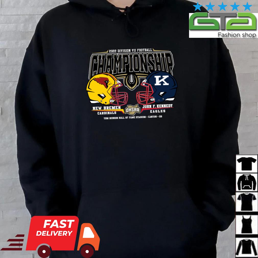 New Bremen Cardinals vs John F Kennedy Eagles 2022 OHSAA Football Division  VII Head To Head State Championship shirt, hoodie, sweater, long sleeve and  tank top