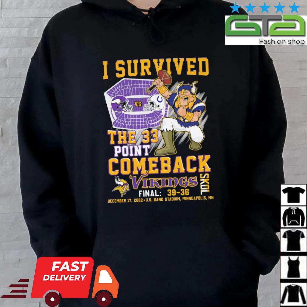 I survived the 33 point comeback Minnesota Vikings skol shirt, hoodie,  sweater, long sleeve and tank top