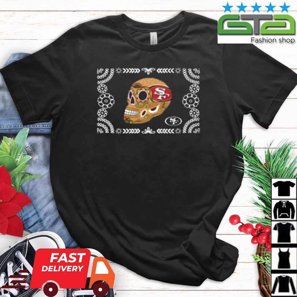 San Francisco 49ers Sugar Skull Shirt, hoodie, sweater, long sleeve and  tank top