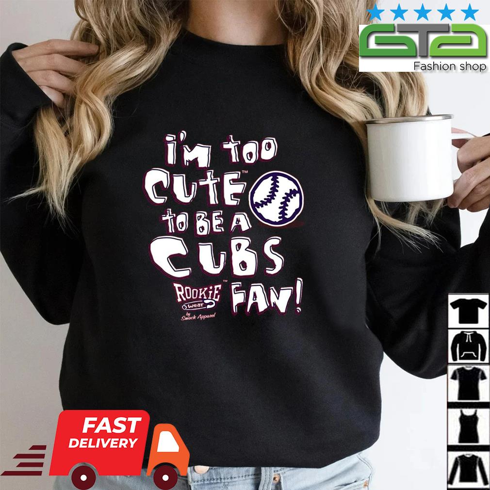 Original St Louis Baseball Fans I'm Too Cute To Be A Cubs T-shirt