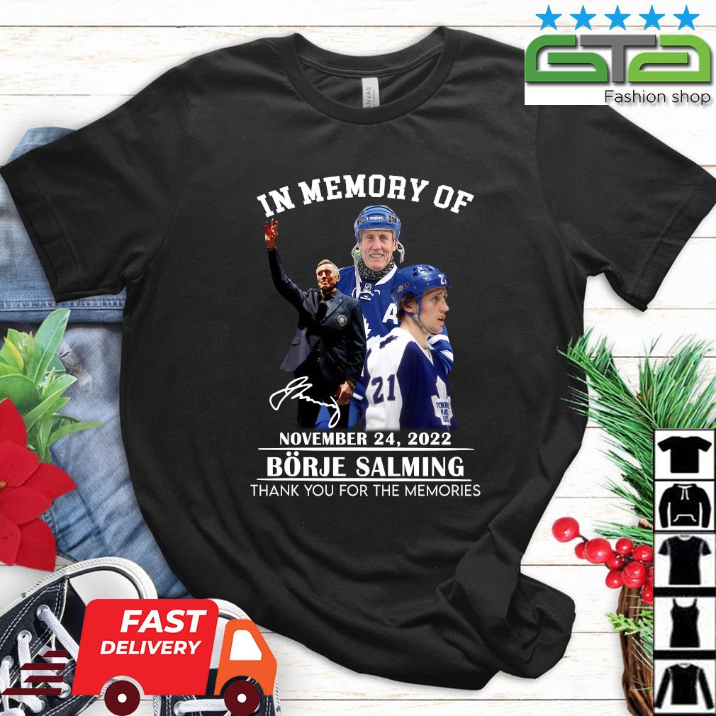 Toronto Maple Leafs Borje Salming In Memory 2022 Thank You For The Memories Signature Men's Shirt