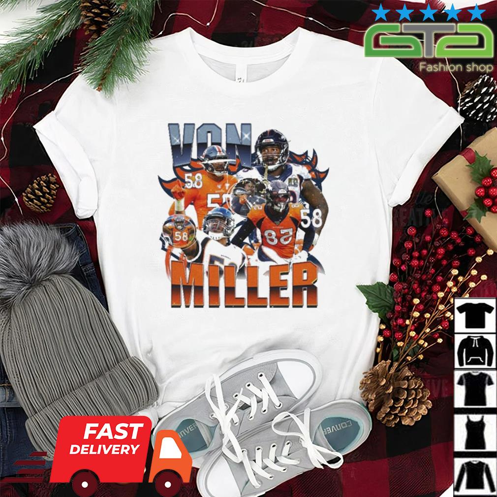 Von Miller Denver Broncos Vintage 2022 Shirt