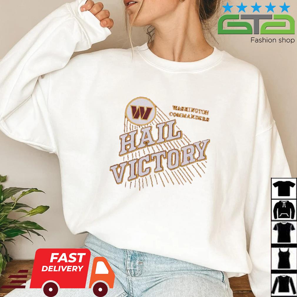 Washington Commanders Hail Victory Shirt, hoodie, sweater, long sleeve and tank  top