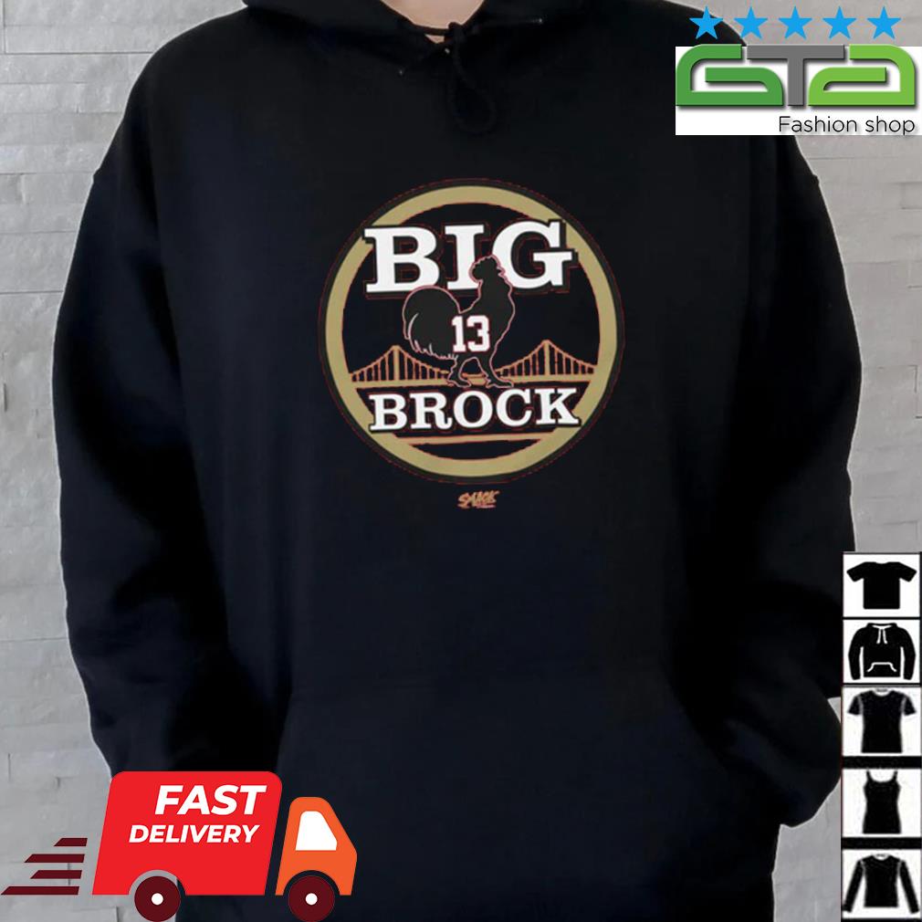 San francisco football big cock brock shirt, hoodie, sweater, long