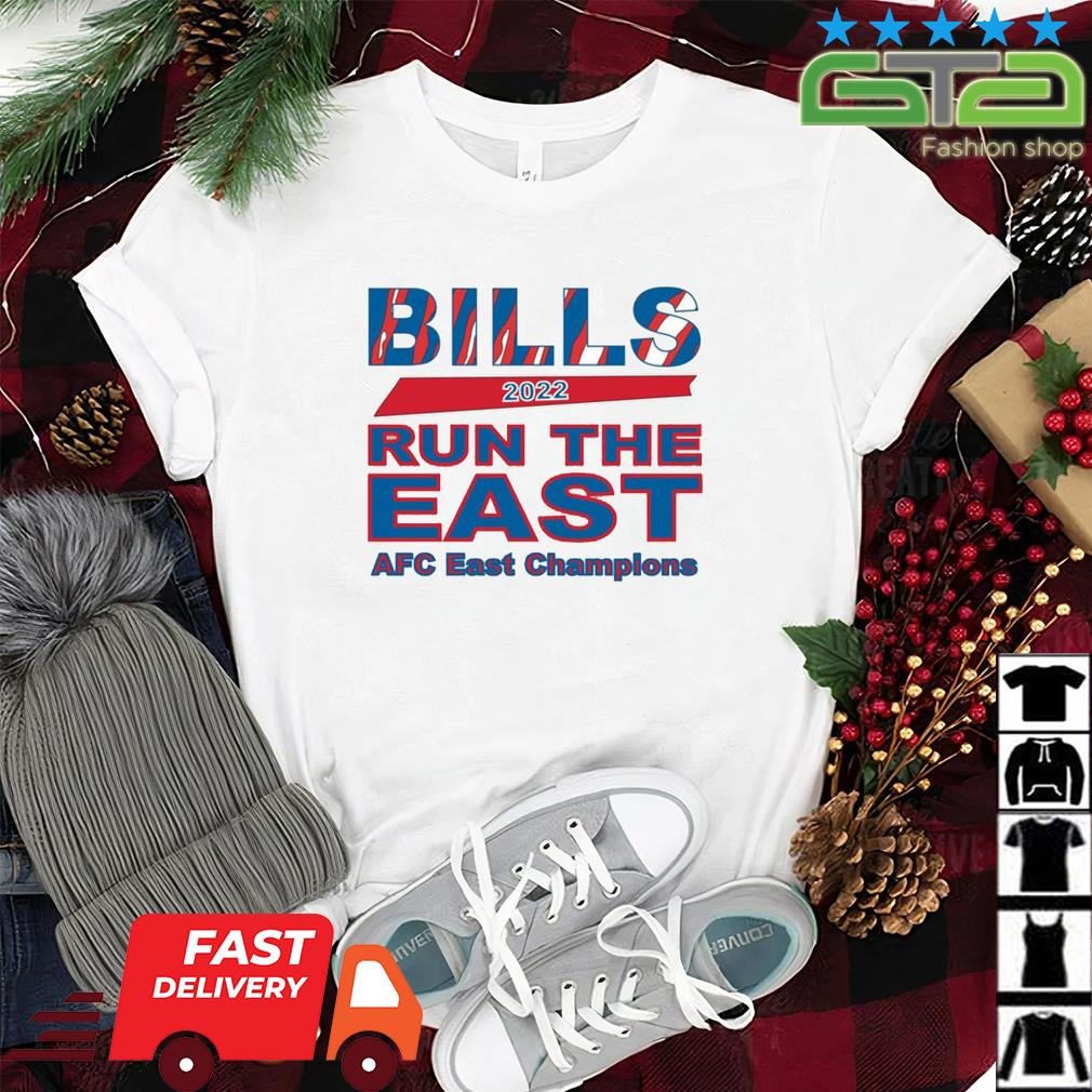 Buffalo Bills AFC East Champions 2022 Run The East Bills Mafia Shirt,  hoodie, sweater, long sleeve and tank top