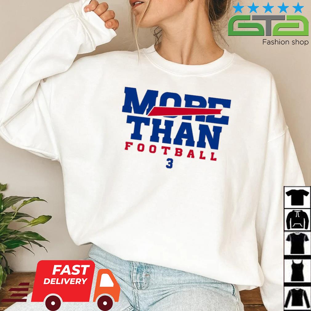 Buffalo Bills More Than Football 3 Shirt, hoodie, sweater, long sleeve and  tank top