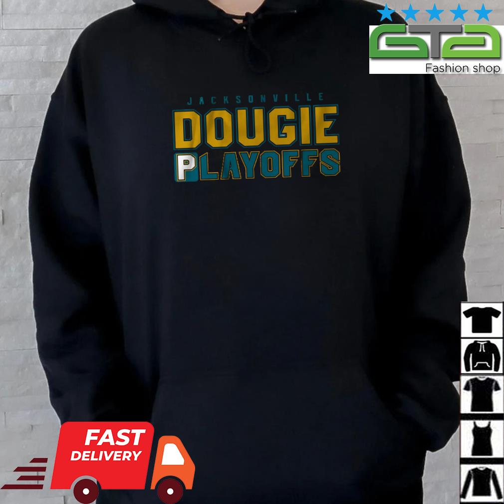 Jacksonville Dougie Playoffs Shirt Hoodie
