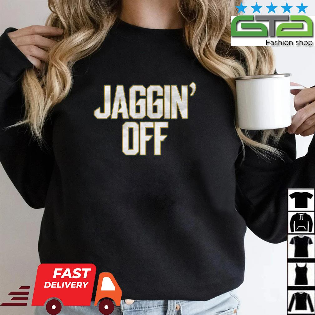 Jaggin' Off Jacksonville Jaguars Shirt