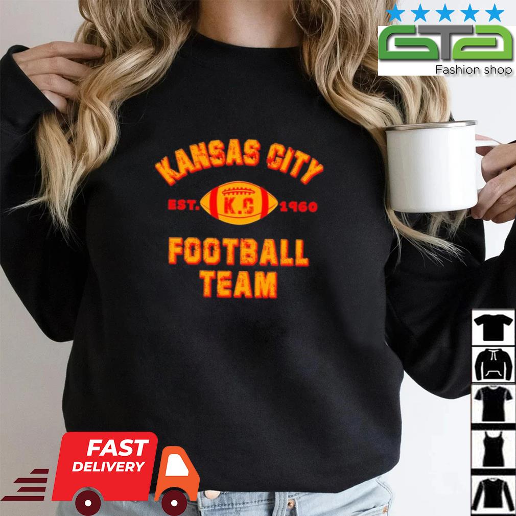 Kansas City Football Team Est 1960 Chiefs Jersey Shirt, hoodie