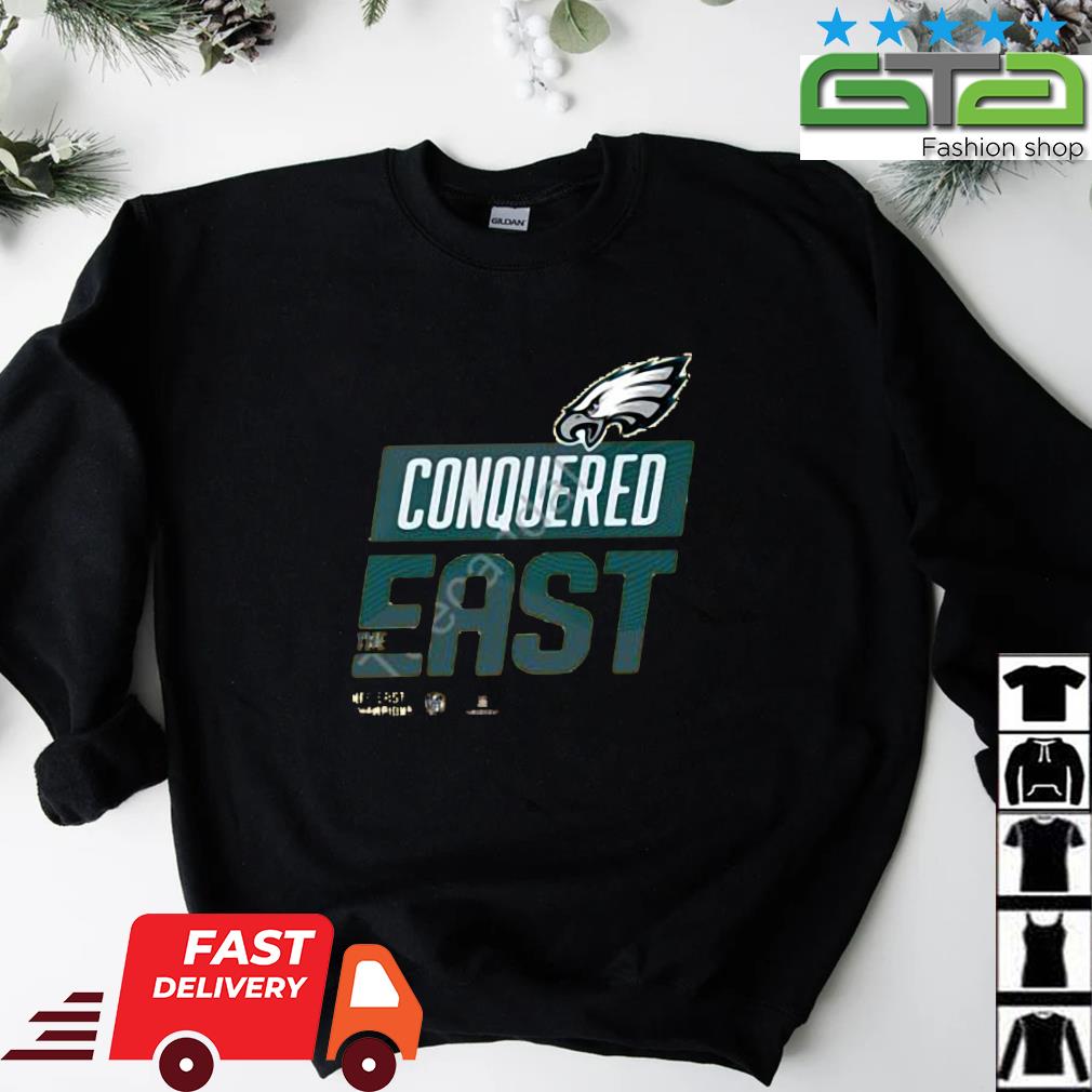 Philadelphia Eagles Conquered East the NFC East Champions Nike shirt,  hoodie, sweater, long sleeve and tank top