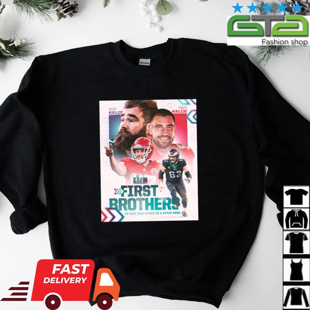 Philadelphia Eagles Vs Kansas City Chiefs Jason Kelce Vs Travis Kelce First  Brothers To Face Each Other In A Super Bowl T-shirt,Sweater, Hoodie, And  Long Sleeved, Ladies, Tank Top