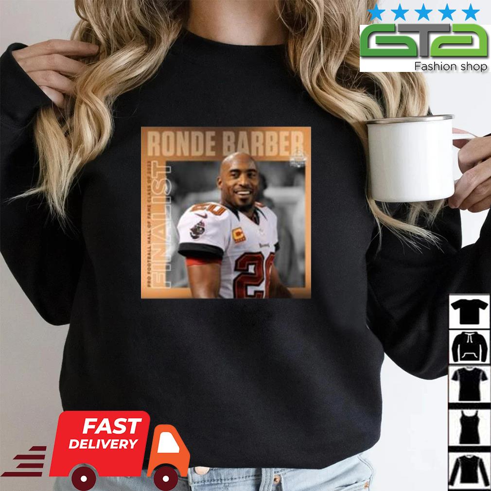 Ronde Barber Pro Football hall of fame class of 203 Finalist shirt, hoodie,  sweater, long sleeve and tank top