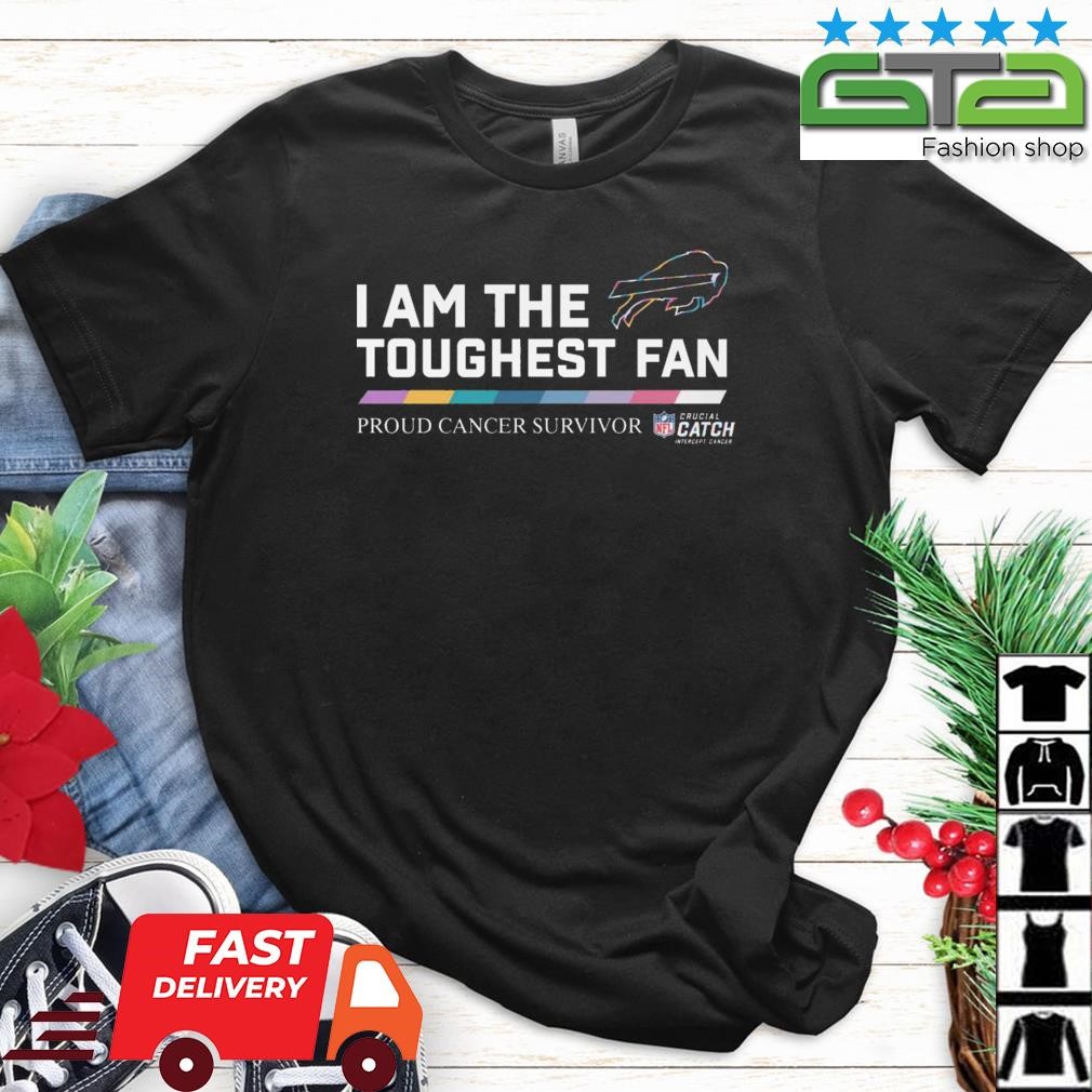 Buffalo Bills I Am The Toughest Fan Proud Cancer Survivor shirt, hoodie,  sweater, long sleeve and tank top