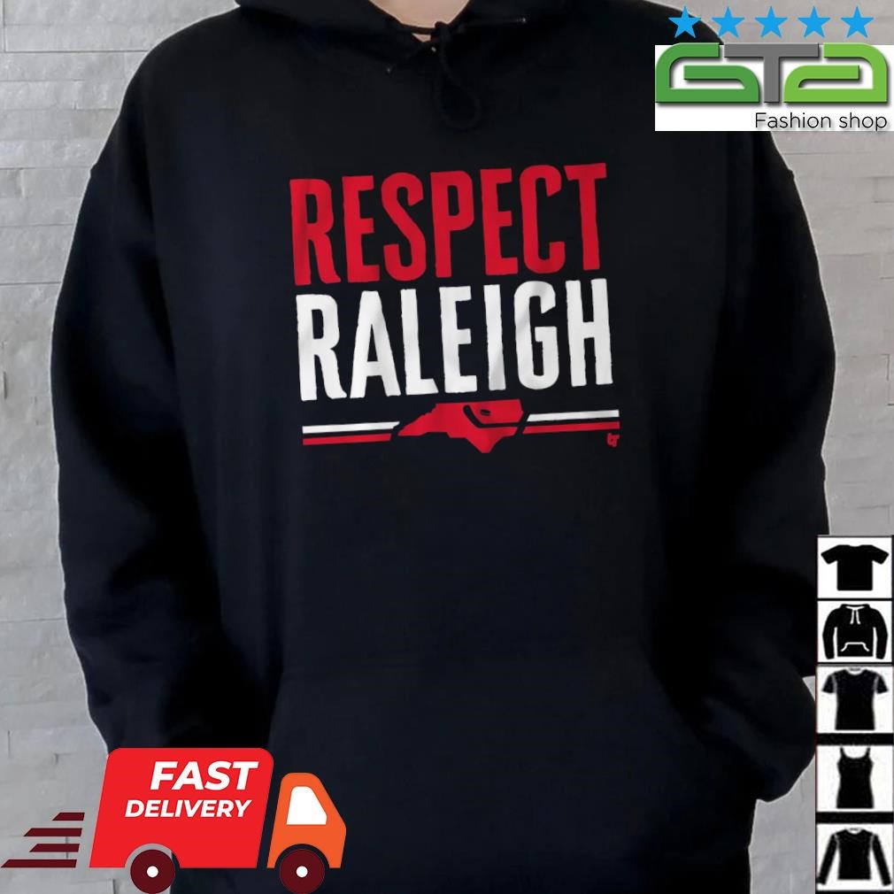 Respect Raleigh Shirt Hoodie.jpg